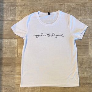 White Graphic Tee "enjoy the little things"